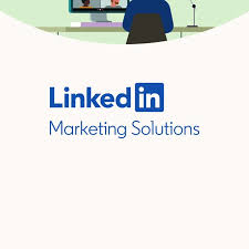 Maximising Business Potential with LinkedIn Marketing Solutions
